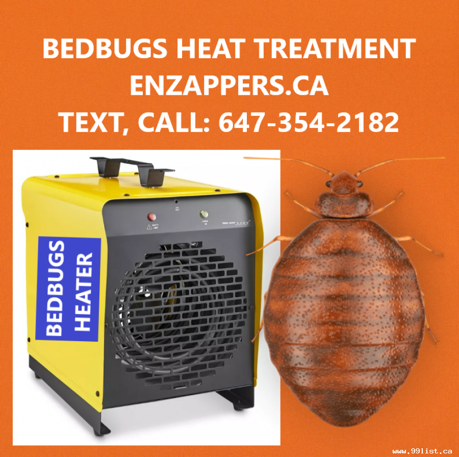 HEAT TREATMENT OF BEDBUGS. CALL 647-354-2182