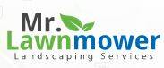 Mr. Lawnmower landscaping  services